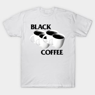 Black Coffee / Meme Parody Design T-Shirt